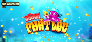 ban ca phat loc tai w88